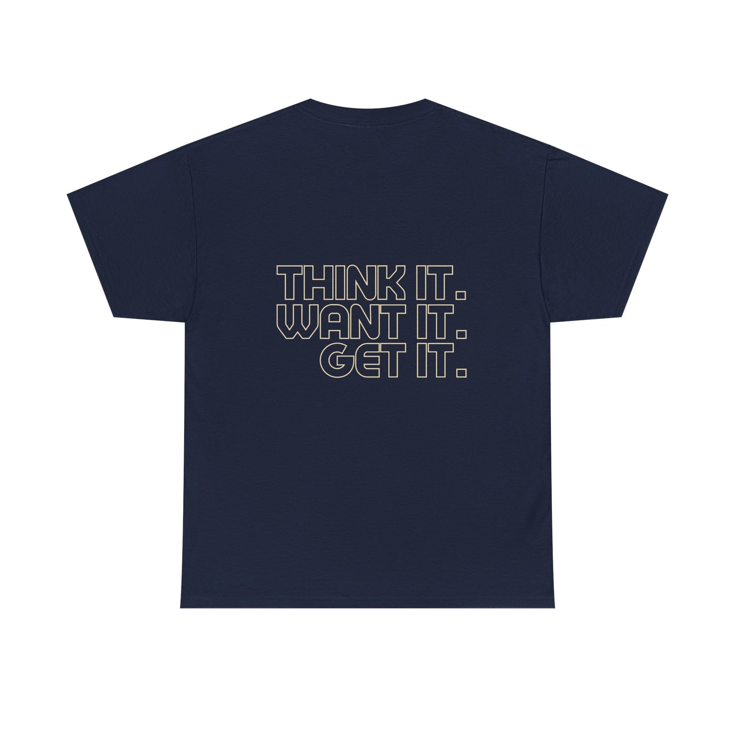Camiseta motivacional de algodón grueso: "Piénsalo. Deséalo. Consíguelo".