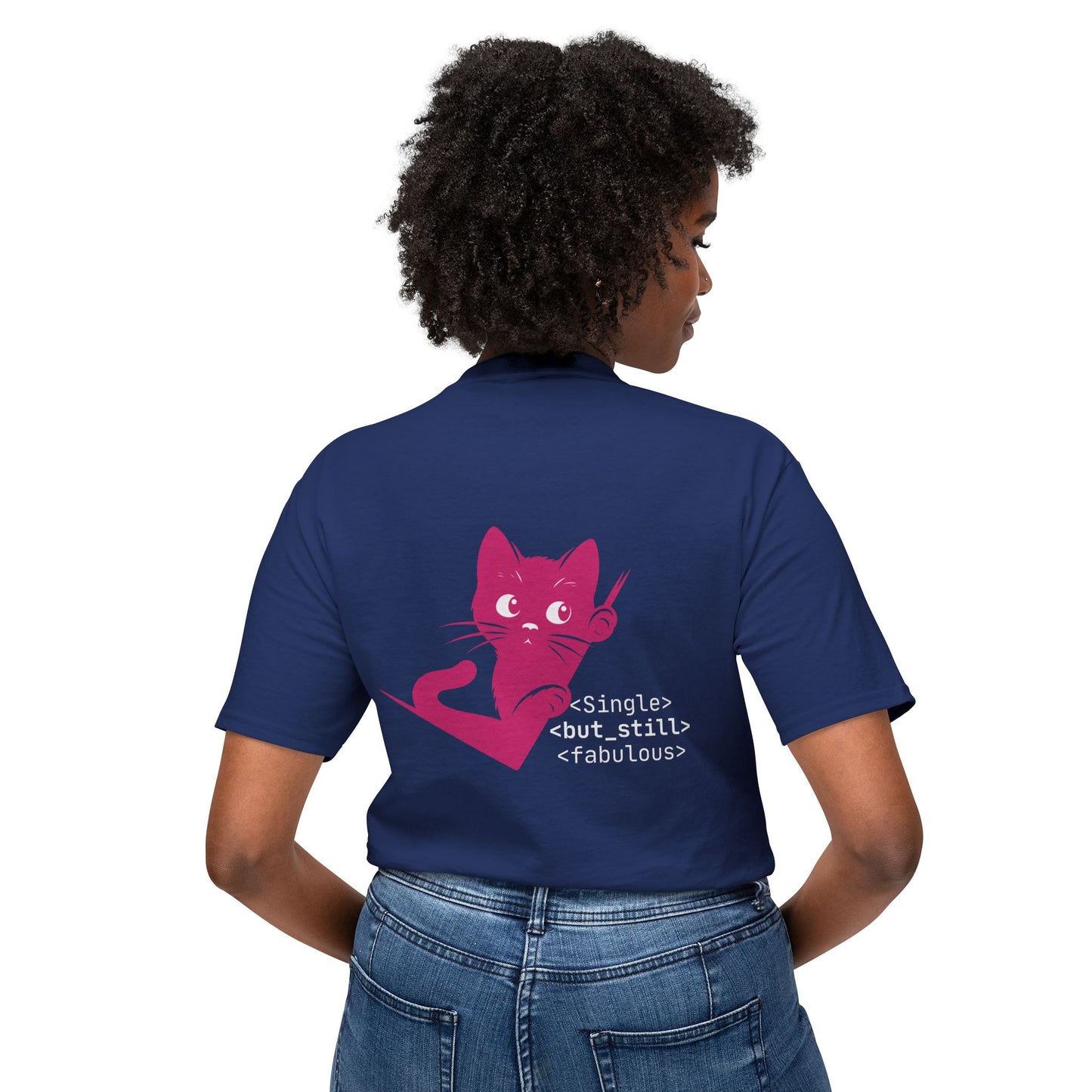 Single but Still Fabulous Cat T-Shirt | HD Cotton™ Tee