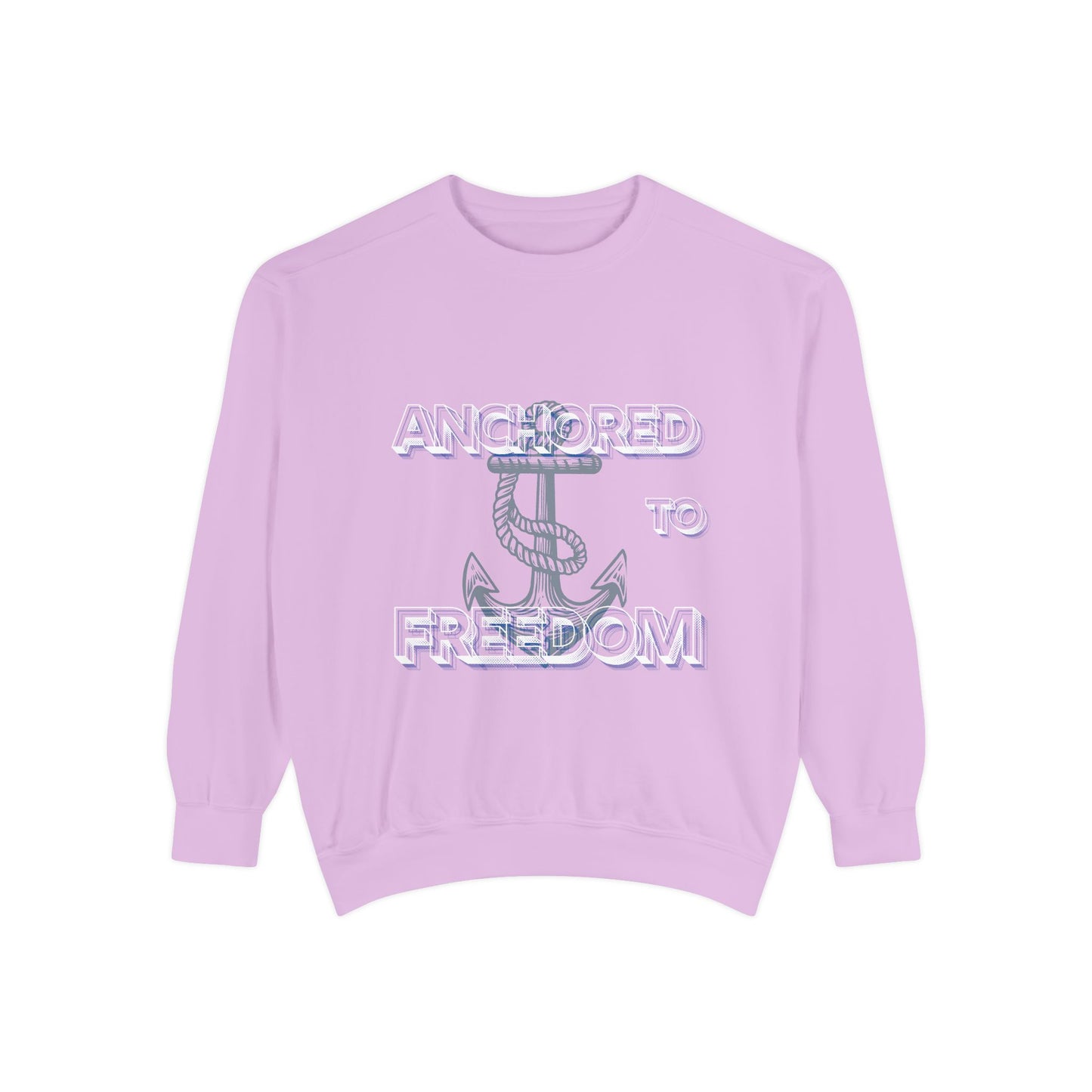 Anchored to Freedom Garment-Dyed Sweatshirt | Relaxed & Trendy Style