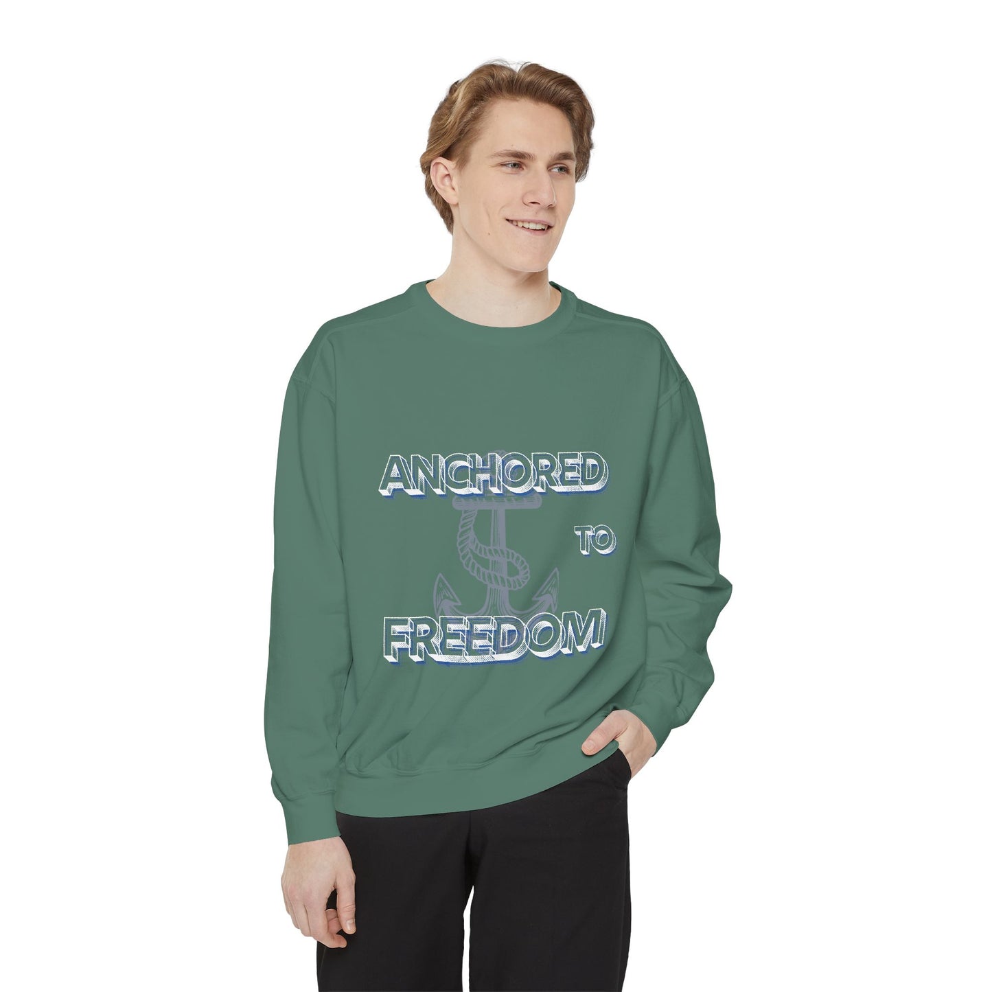 Anchored to Freedom Garment-Dyed Sweatshirt | Relaxed & Trendy Style
