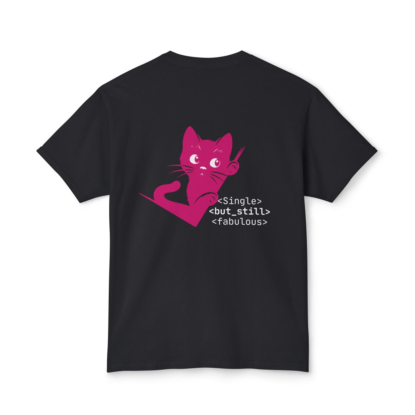 Single but Still Fabulous Cat T-Shirt | HD Cotton™ Tee