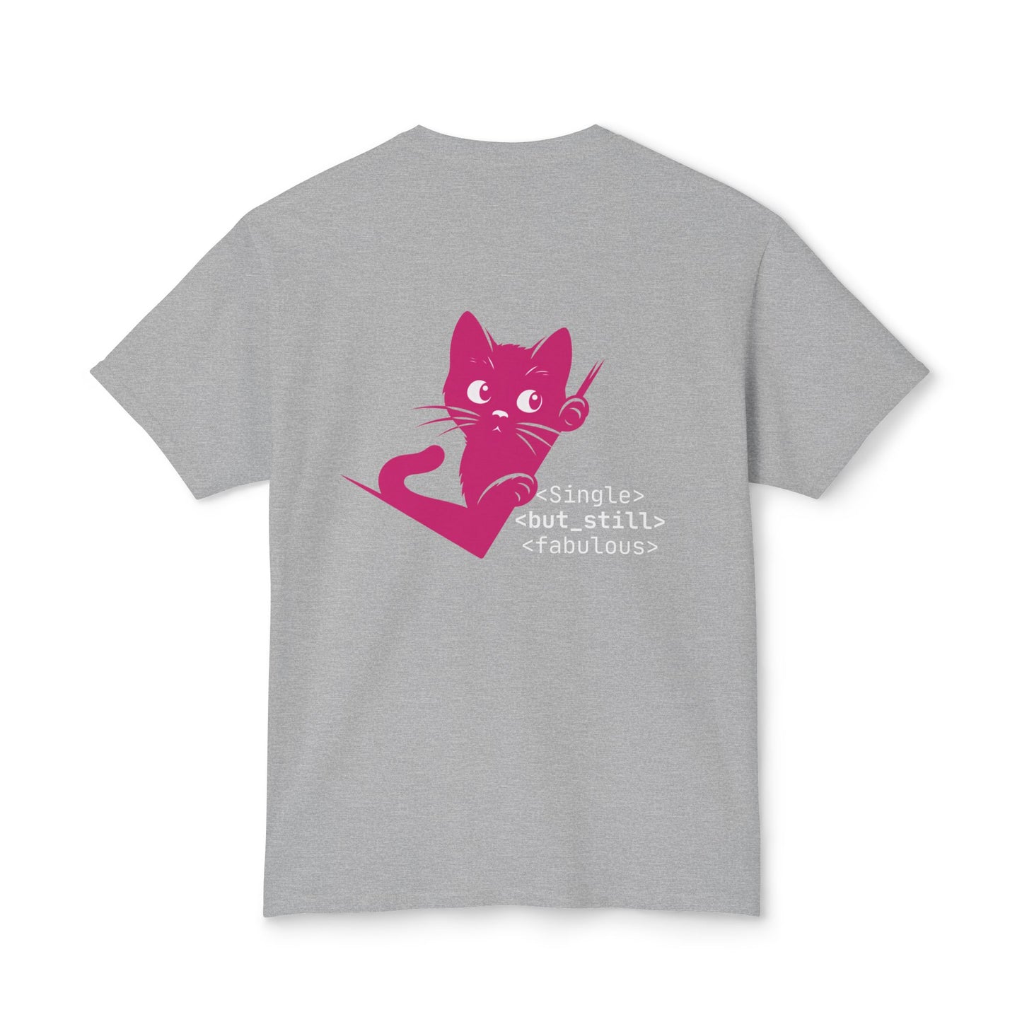 Single but Still Fabulous Cat T-Shirt | HD Cotton™ Tee