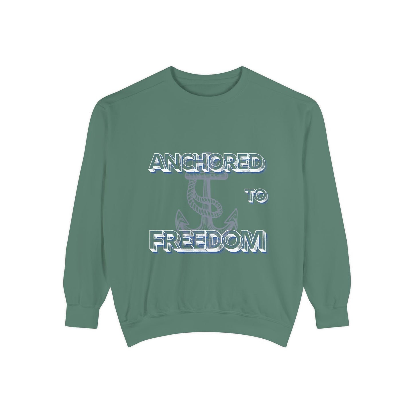 Anchored to Freedom Garment-Dyed Sweatshirt | Relaxed & Trendy Style