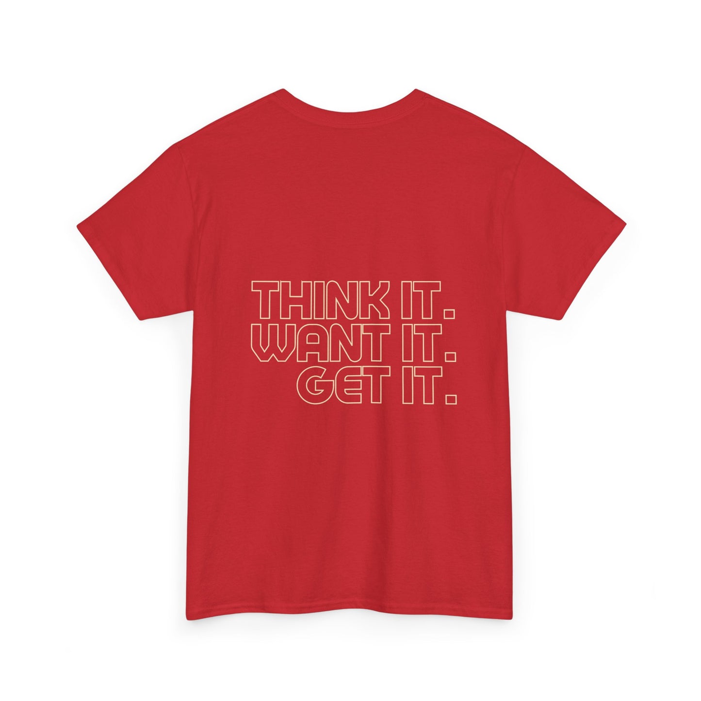 Camiseta motivacional de algodón grueso: "Piénsalo. Deséalo. Consíguelo".