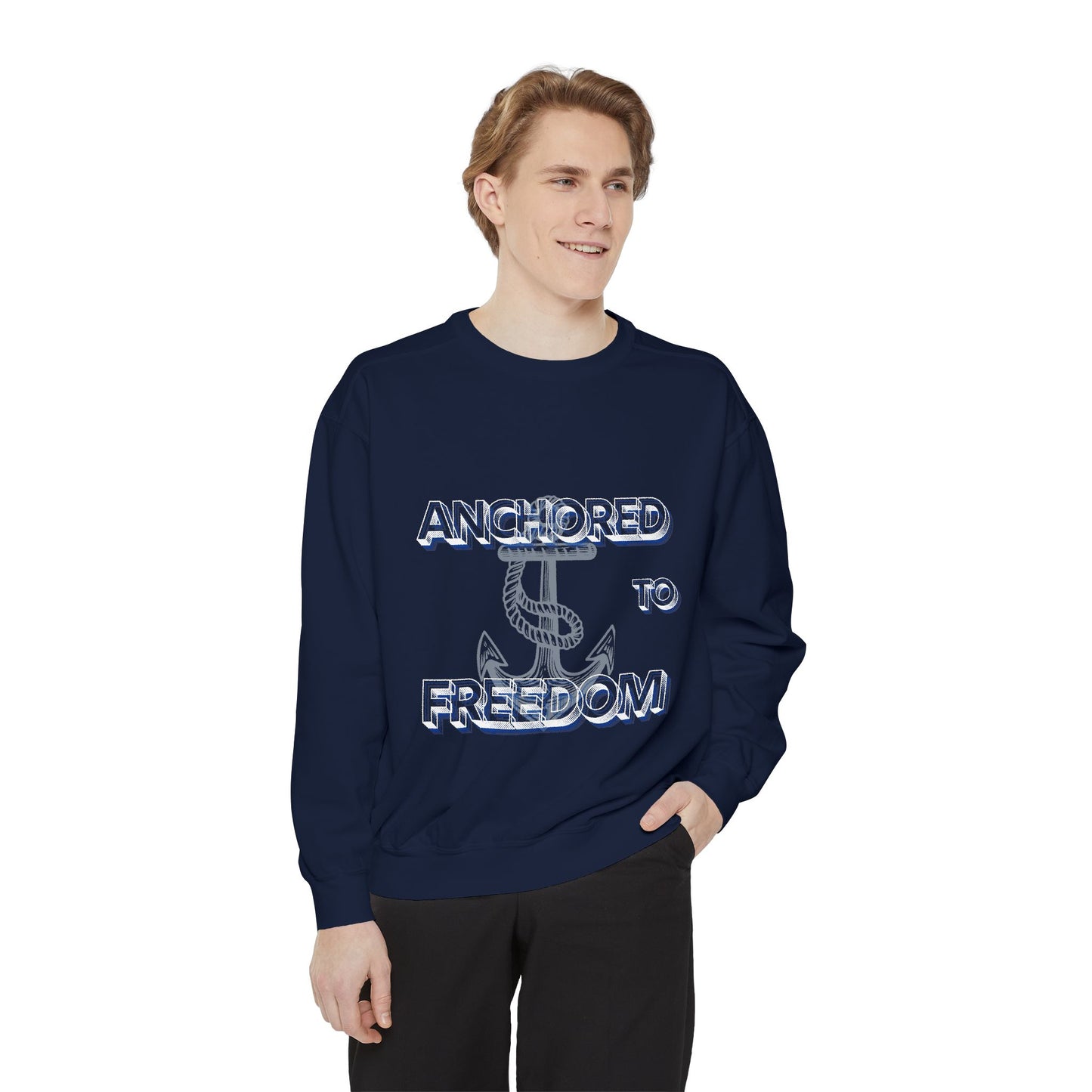 Anchored to Freedom Garment-Dyed Sweatshirt | Relaxed & Trendy Style