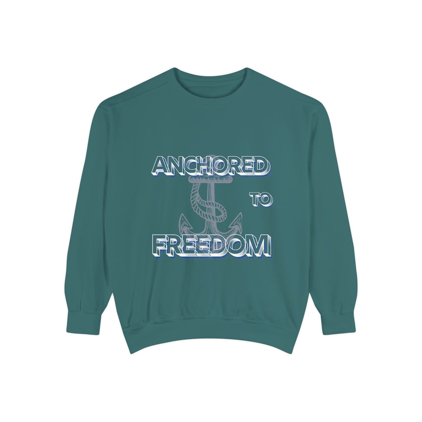 Anchored to Freedom Garment-Dyed Sweatshirt | Relaxed & Trendy Style
