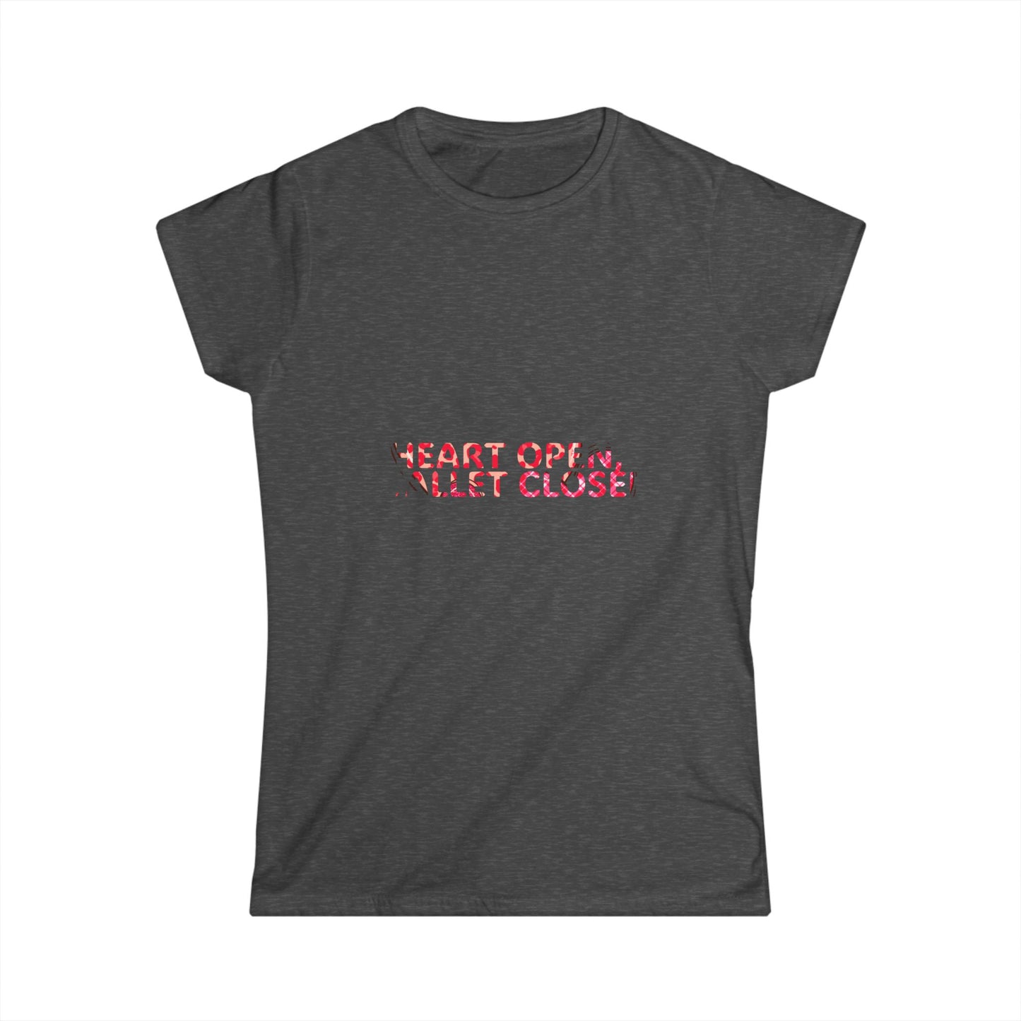 Heart Open Wallet Closed Women's Softstyle Tee - Cute Casual Shirt for Everyday Wear