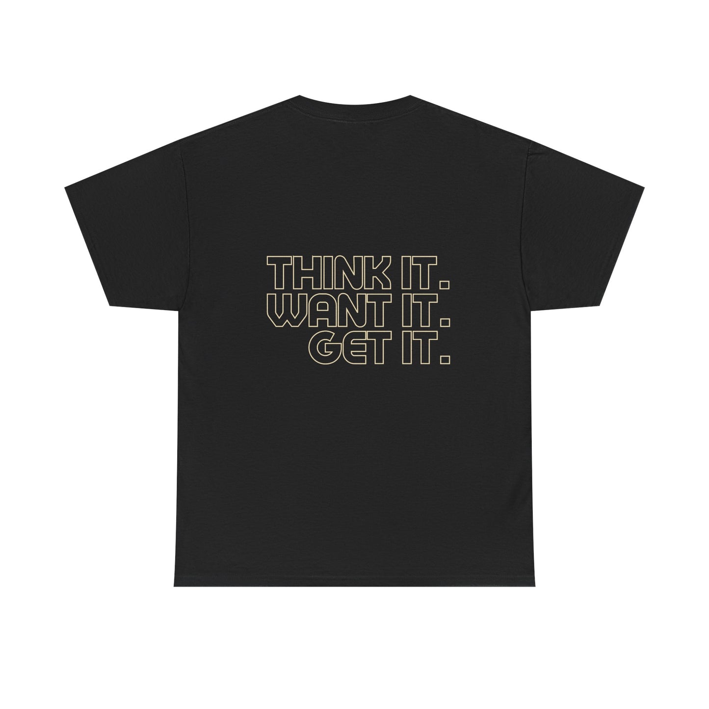 Camiseta motivacional de algodón grueso: "Piénsalo. Deséalo. Consíguelo".