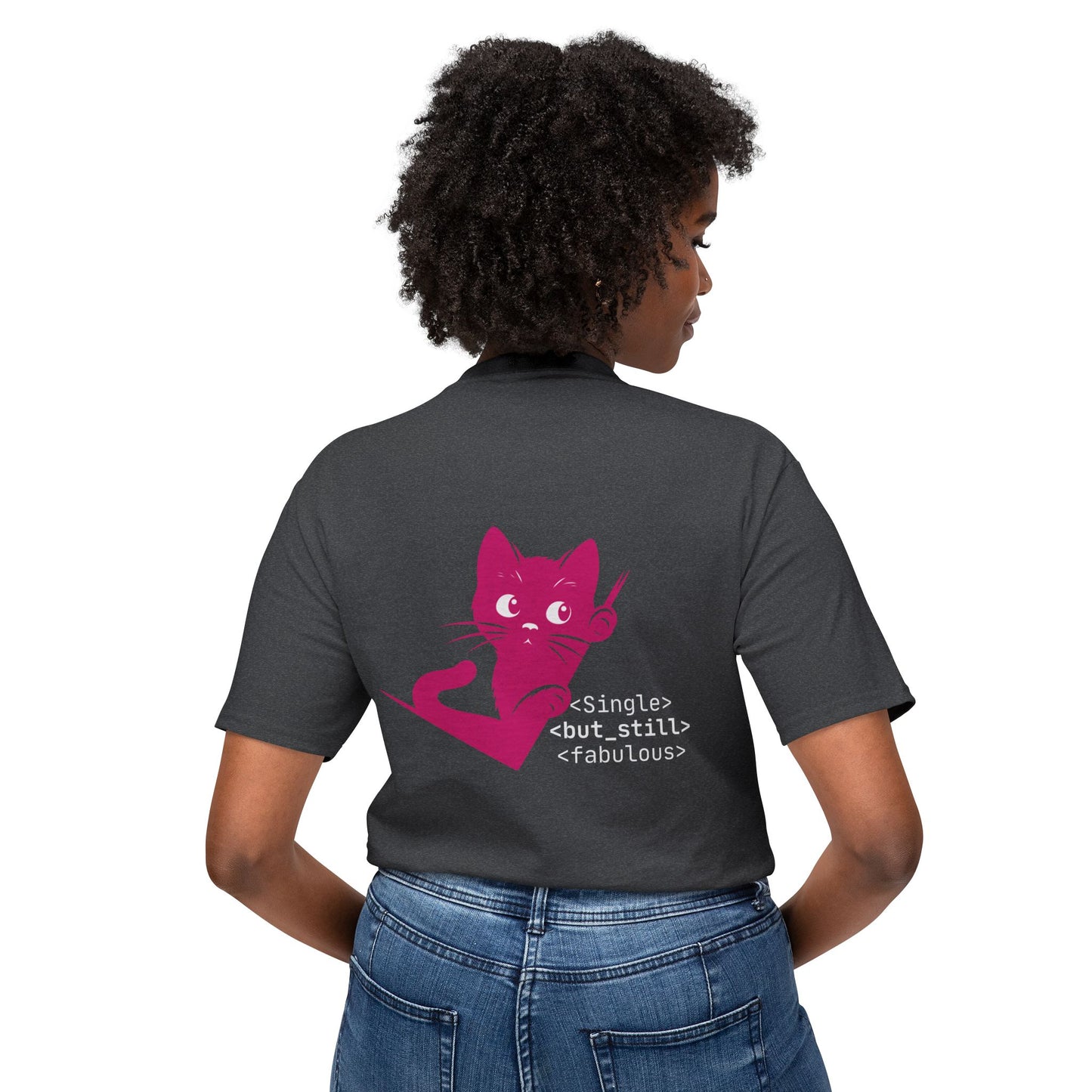 Single but Still Fabulous Cat T-Shirt | HD Cotton™ Tee