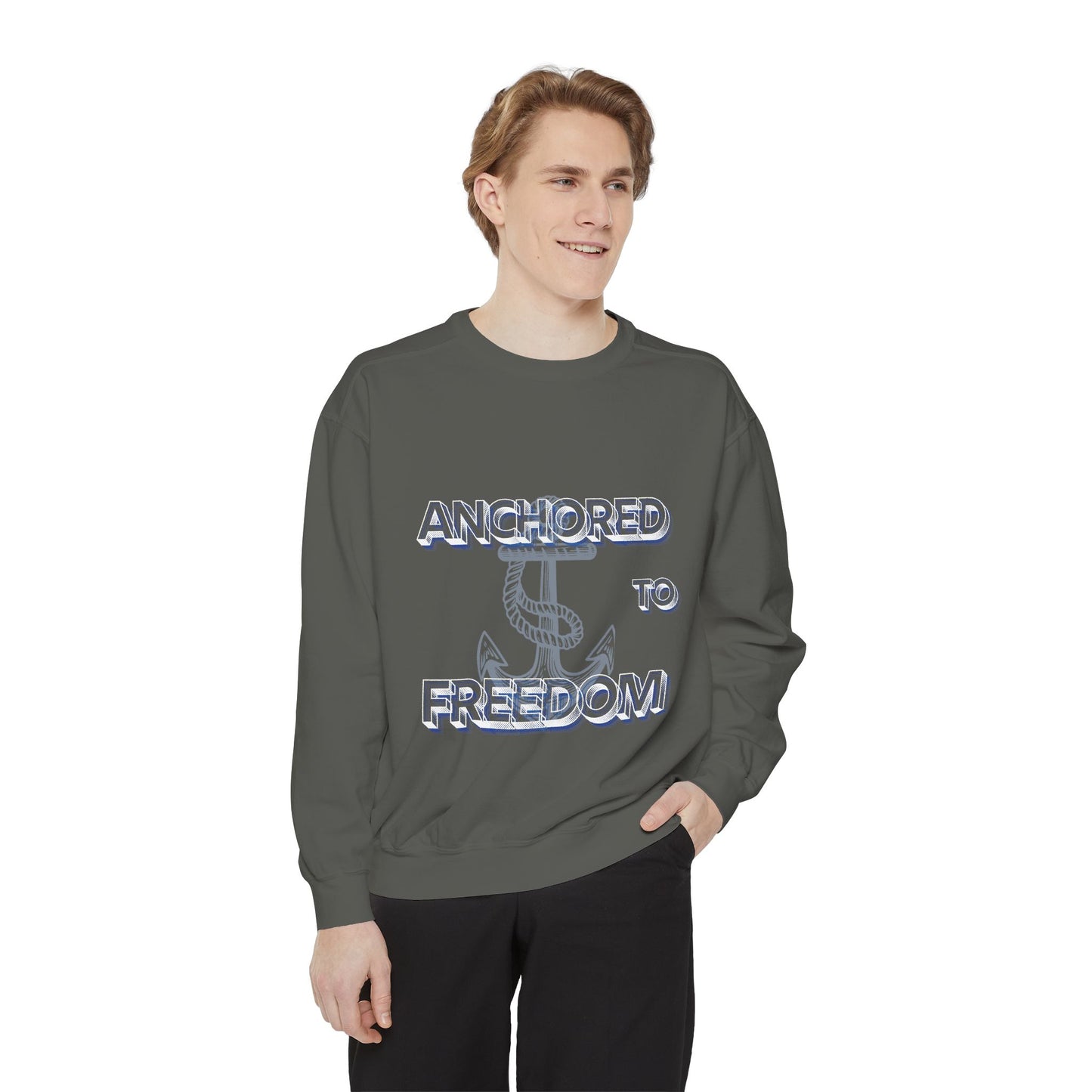 Anchored to Freedom Garment-Dyed Sweatshirt | Relaxed & Trendy Style