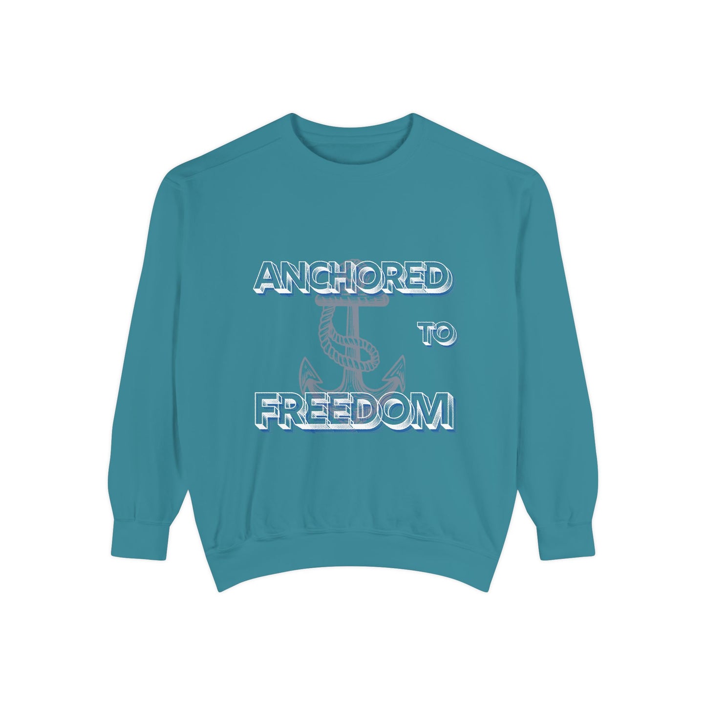 Anchored to Freedom Garment-Dyed Sweatshirt | Relaxed & Trendy Style