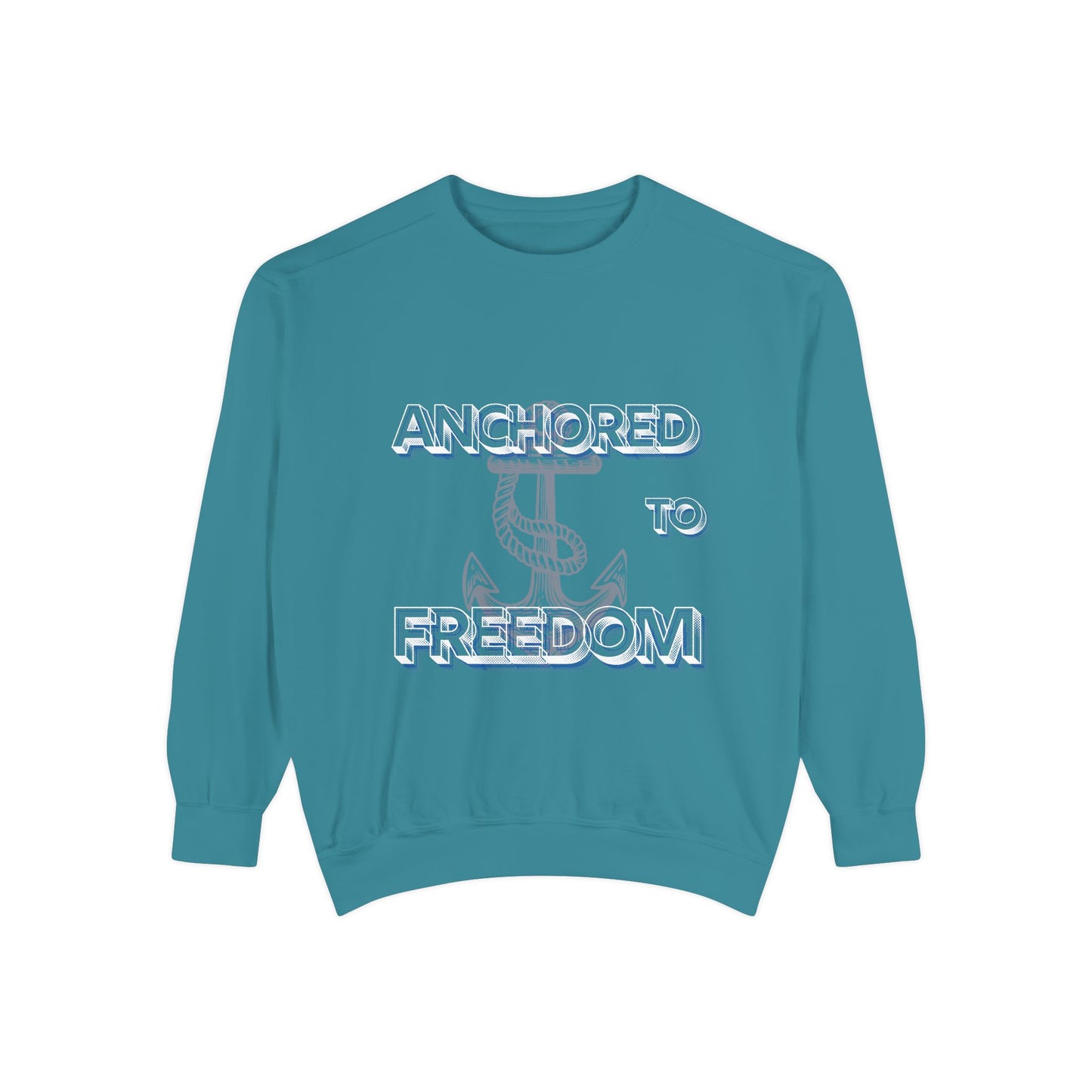 Anchored to Freedom Garment-Dyed Sweatshirt | Relaxed & Trendy Style