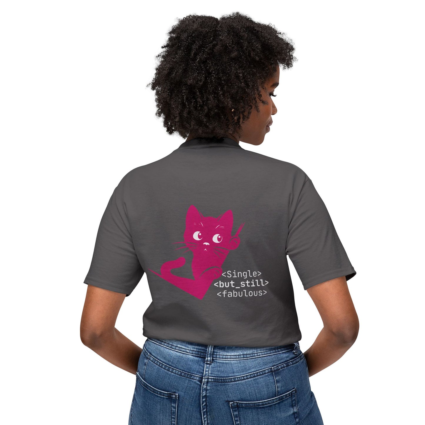 Single but Still Fabulous Cat T-Shirt | HD Cotton™ Tee