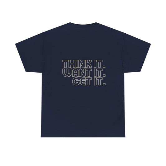 Camiseta motivacional de algodón grueso: "Piénsalo. Deséalo. Consíguelo".