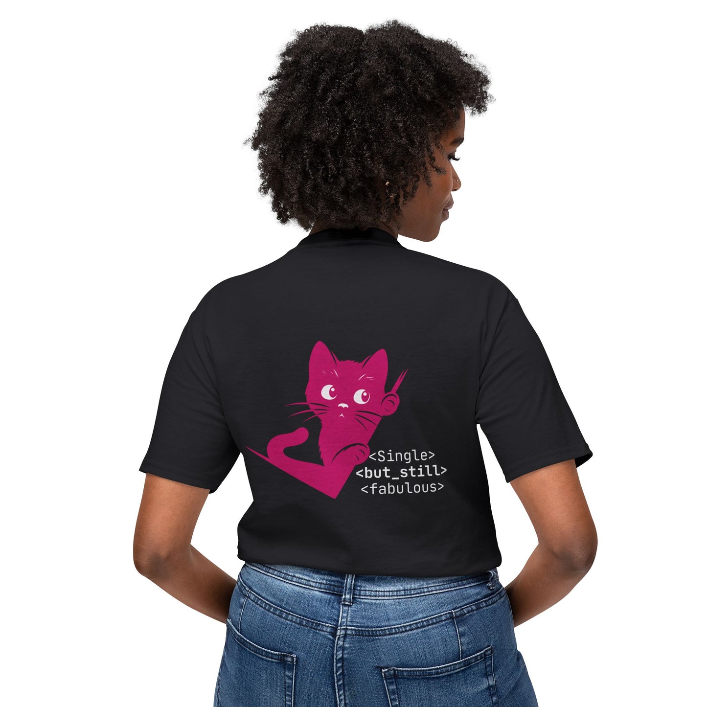 Single but Still Fabulous Cat T-Shirt | HD Cotton™ Tee