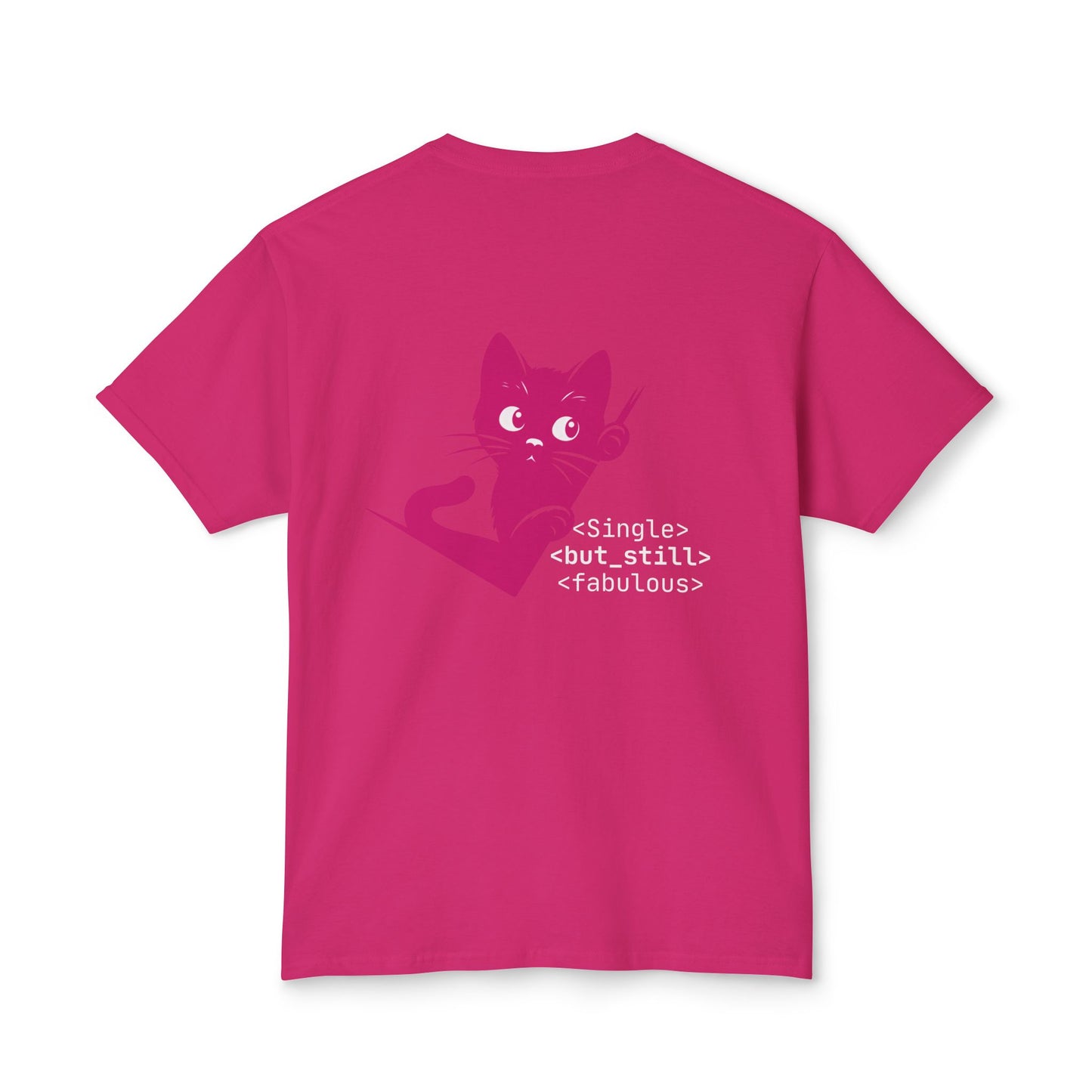 Single but Still Fabulous Cat T-Shirt | HD Cotton™ Tee