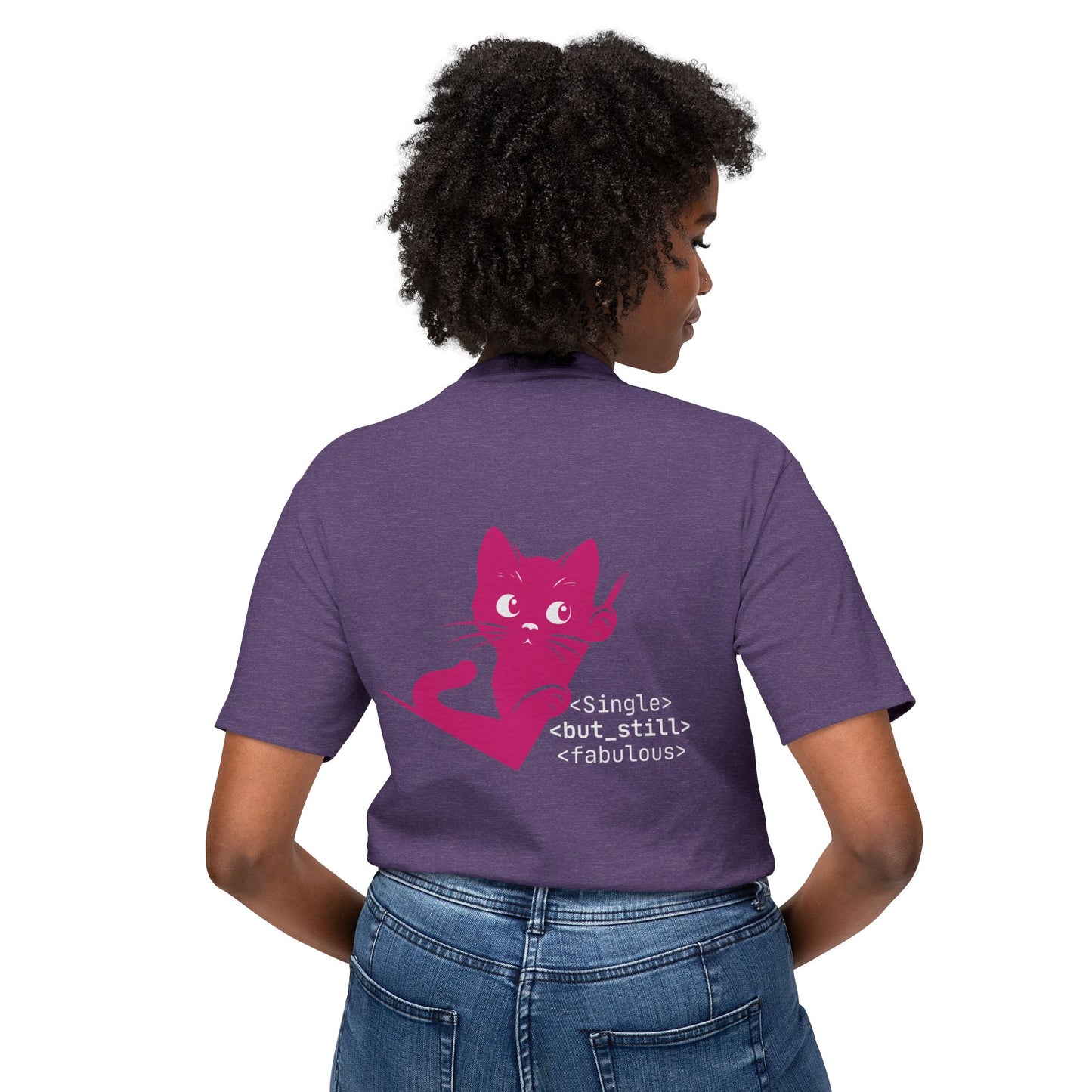 Single but Still Fabulous Cat T-Shirt | HD Cotton™ Tee