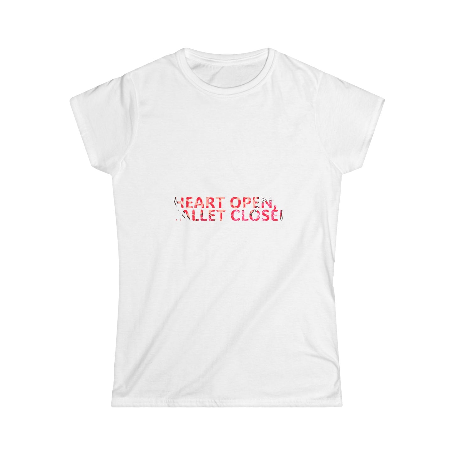 Heart Open Wallet Closed Women's Softstyle Tee - Cute Casual Shirt for Everyday Wear