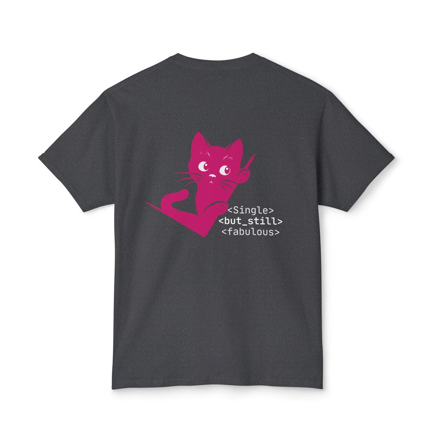 Single but Still Fabulous Cat T-Shirt | HD Cotton™ Tee