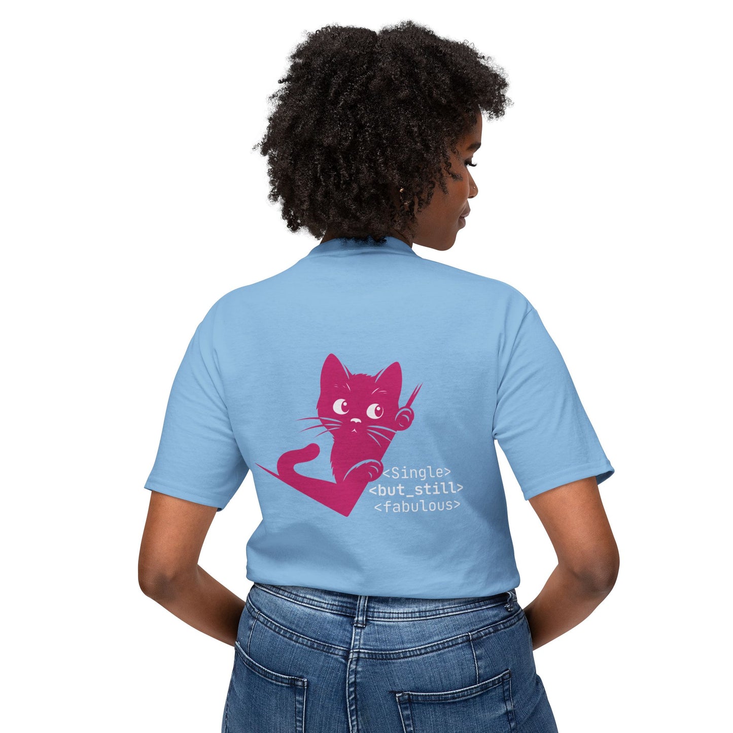 Single but Still Fabulous Cat T-Shirt | HD Cotton™ Tee